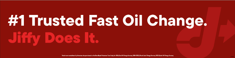 Bay Door Banner - #1 Trusted Fast Oil Change. Jiffy Does it.