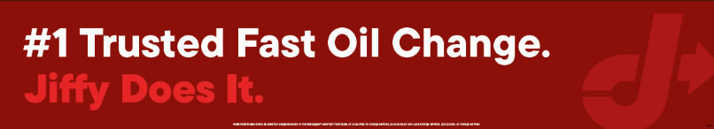 Bay Door Banner - #1 Trusted Fast Oil Change. Jiffy Does it.