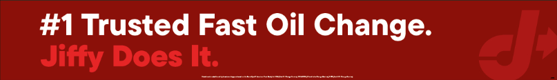 Bay Door Banner - #1 Trusted Fast Oil Change. Jiffy Does it.